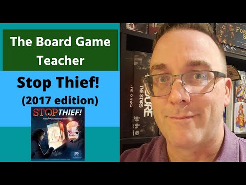 Board Game Teacher: "Stop Thief! (2017)"