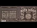 The Nick Moss Band - Time Ain't Free