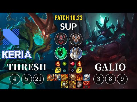 DRX Keria Thresh vs Galio Sup - KR Patch 10.23