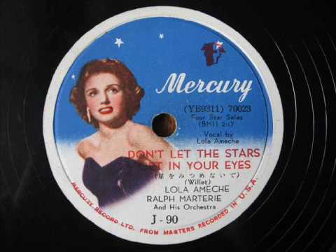 Lola Ameche - DON'T LET THE STARS GET IN YOUR EYES