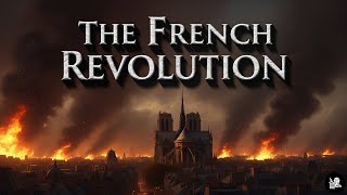 The ENTIRE History of French Revolution to Fall Asleep | Sleep-Inducing History