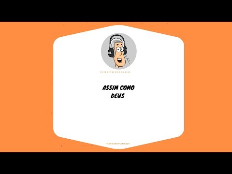 Tempo de Refletir 1520 - Assim como Deus