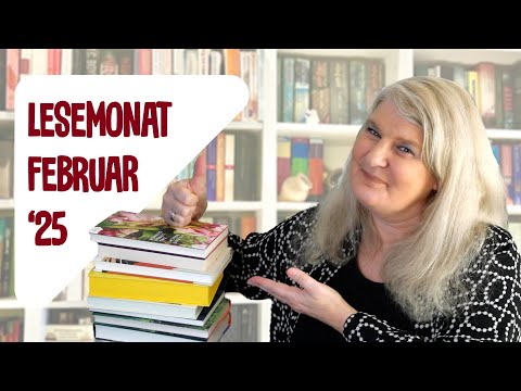 Lesemonat Februar 2025   kurzer Monat - viele Bücher