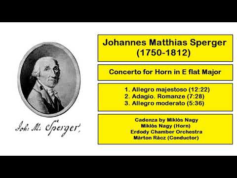 Johannes Matthias Sperger (1750-1812) - Concerto for Horn in E flat Major