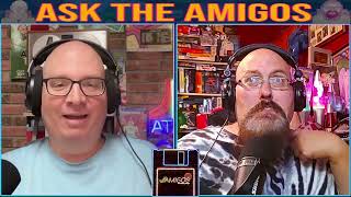 Ask the Amigos - June 2025!