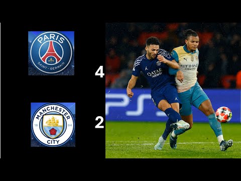 PSG VS MAN CITY 4-2 | All Goals