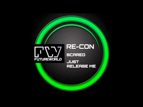 Re-Con - Scared (Original Mix) [Futureworld Records]