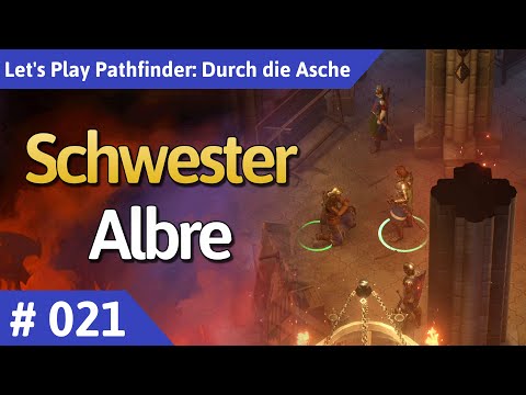Pathfinder: Durch die Asche deutsch Teil 21 - Schwester Albre Let's Play
