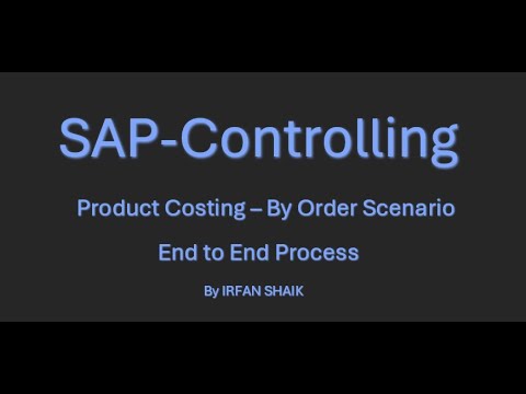 SAP CO - Product Costing - Product by Order Scenario