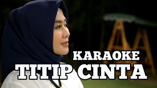 Download lagu TITIP CINTA - COVER BY GITA KDI ||  KARAOKE mp3
