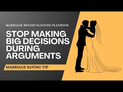Stop Making BIG Decisions During Arguments! | Marriage Saving Tip | Reggie Powell