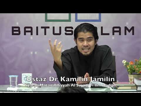 20190904 Ustaz Dr Kamilin Jamilin : Syarah Matan Alfiyyah Al Suyuti Fi Ilm Hadith