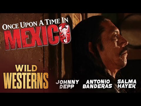 Once Upon A Time In Mexico | Sands and El Strike A Deal | Wild Westerns