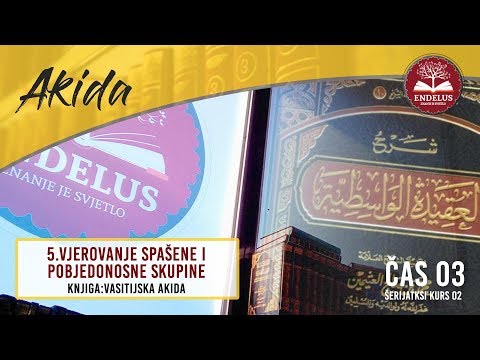 5.Vjerovanje spašene i pobjedonosne skupine | Čas 3 Vasitijska akida | dr.Zijad Ljakić