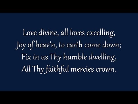 Love Divine, All Loves Excelling (Grace Community Church)