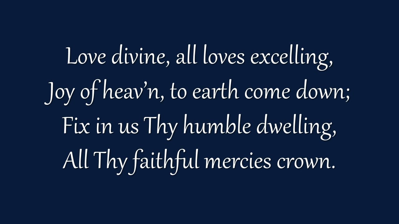 Love Divine, All Loves Excelling (Grace Community Church)