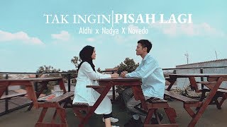 Download lagu TAK INGIN PISAH LAGI - MARION JOLA X RIZKY FEBIAN ( COVER BY ALDHI , NADYA , NOVEDO ) | FULL VERSION mp3