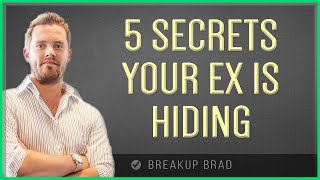 5 Secrets Your Ex Won
