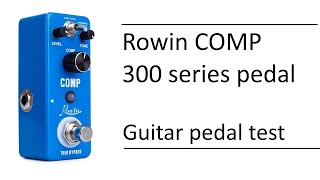 Video thumbnail for Rowin COMP pedal test demo by Andrew “SonicProower” Chichkanov