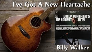 Billy Walker - I've Got A New Heartache