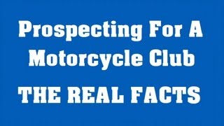 Motorcycle Club Prospecting - THE TRUTH