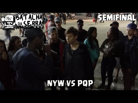 NYW VS PQP - SemiFinal - 12º Batalha Da Serra (Liga) - Nova Friburgo - 2017