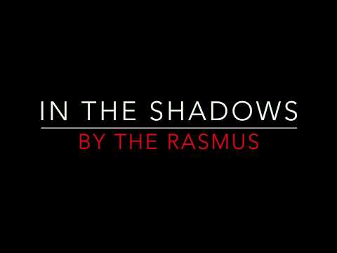 THE RASMUS - IN THE SHADOWS (2003) LYRICS