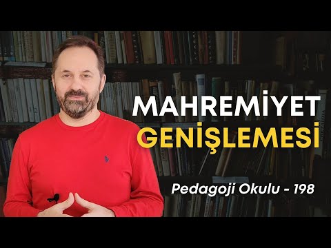 Pedagoji Okulu 198 - Mahremiyet Genişlemesi