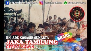 Download lagu JAKA TAMILUNG - KH, ADE KOSASIH SUNARYA ( Video Full ) mp3
