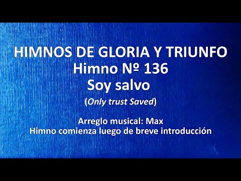 Himnos de Gloria Nº 136 - Soy salvo