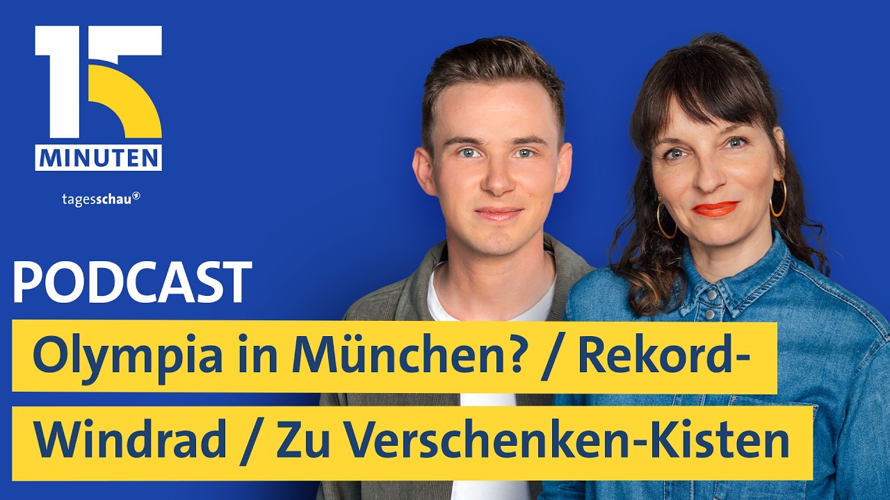 München gewinnt Olympia-Rennen / Rekord-Windrad / Ärger um Verschenk-Kisten | „15 Minuten“