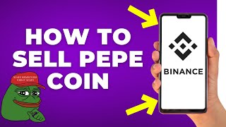 How to Sell PEPE Coin on Binance (Step by Step)