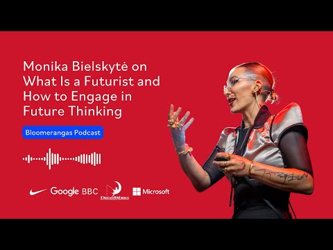 Monika Bielskytė on What Is a Futurist and How to Engage in Future Thinking