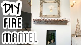 DIY RUSTIC WOOD FIRE MANTEL | FIREPLACE MAKEOVER | HOW TO INSTALL A FEATURE FIREPLACE MANTEL