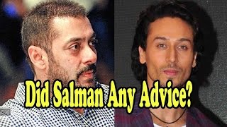 Did Salman Khan Give Any Advice To Tiger Shroff On Baaghi?