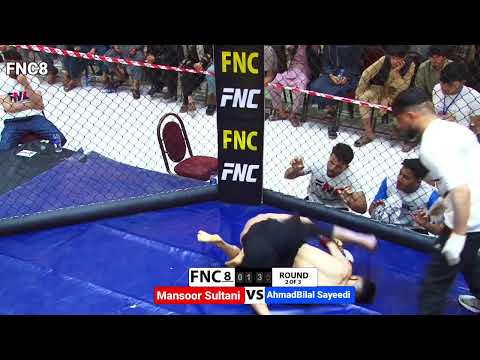 FNC8 Full fight / Ahmad Bilal Sayeedi vs Mansoor Sultani