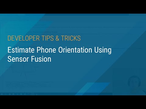 Estimate Phone Orientation Using Sensor Fusion
