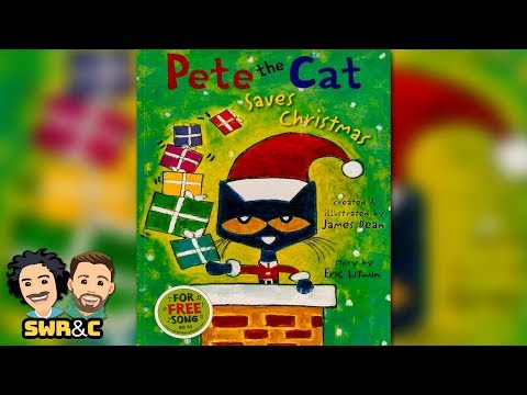 READ ALOUD | Pete The Cat Saves Christmas by Eric Litwin | CHILDREN'S BOOK