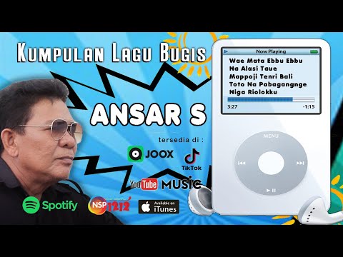 ANSAR S | lagu bugis Mp3  lagu bugis terbaru pilihan paling populer,  lagu Bugis Perjalanan