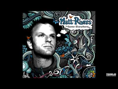 Matt Rivers - Rainbows and Butterflies