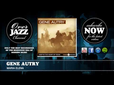 Gene Autry - Maria Elena (1941)