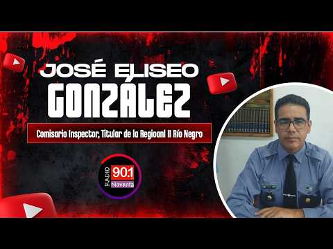 JOSÉ ELISEO GONZÁLEZ - COMISARIO INSPECTOR - TITULAR REGIONAL II RÍO NEGRO