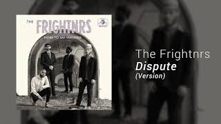 The Frightnrs - 'Dispute' (Version)