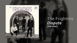 The Frightnrs - &#39;Dispute&#39; (Version)