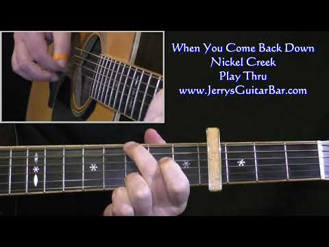 When You Come Back Down - Nickel Creek