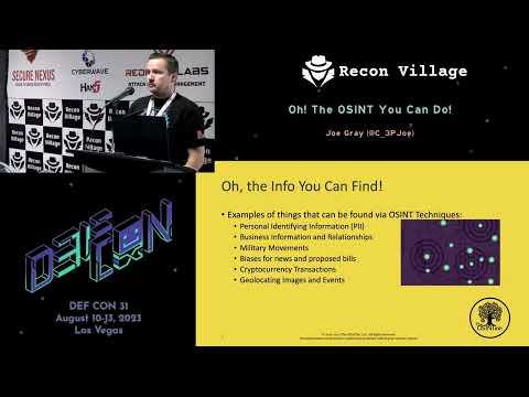 Joe Gray - Oh! The OSINT You Can Do! - Recon Village @DEF CON 31