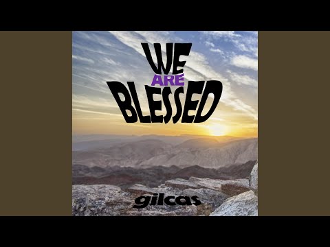 We Are Blessed