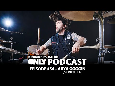 Drummers Only Radio #54 - Arya Goggin (Skindred)