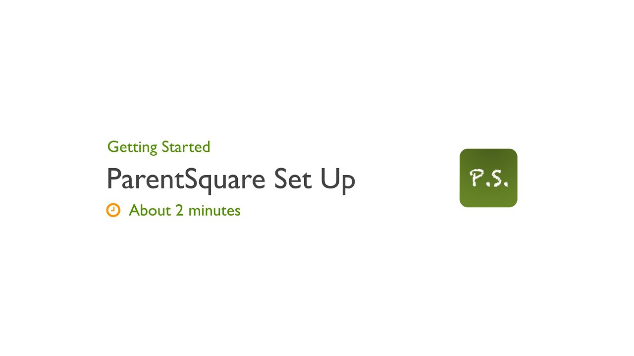 ParentSquare Set Up