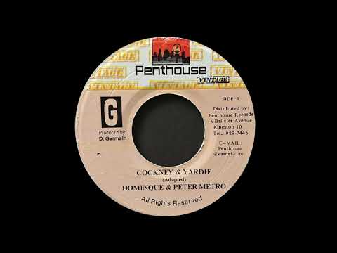 DOMINIQUE & PETER METRO - Cockney & Yardie (1987) Penthouse